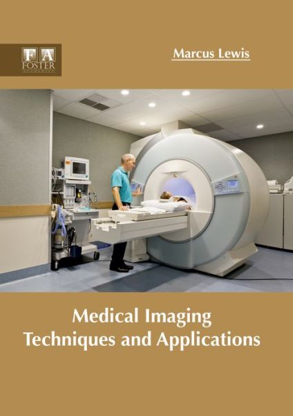 Cover for Marcus Lewis · Medical Imaging Techniques and Applications (Hardcover Book) (2017)