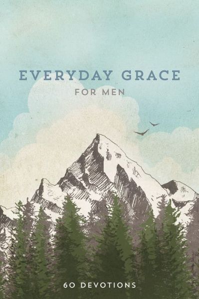 Cover for Ellie Claire · EVERYDAY GRACE FOR MEN: 60 Devotions (Hardcover Book) (2018)