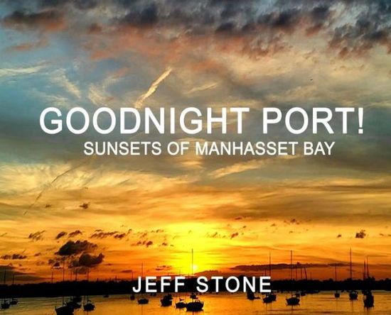 Cover for Jeff Stone · Goodnight Port! (Hardcover Book) (2021)