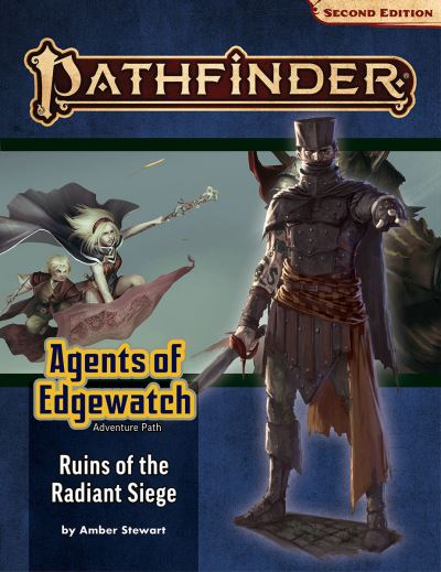 Cover for Amber Stewart · Pathfinder Adventure Path: Ruins of the Radiant Siege (Agents of Edgewatch 6 of 6) (P2) - PATHFINDER ADV PATH AGENTS EDGEWATCH (P2) (Paperback Book) (2021)