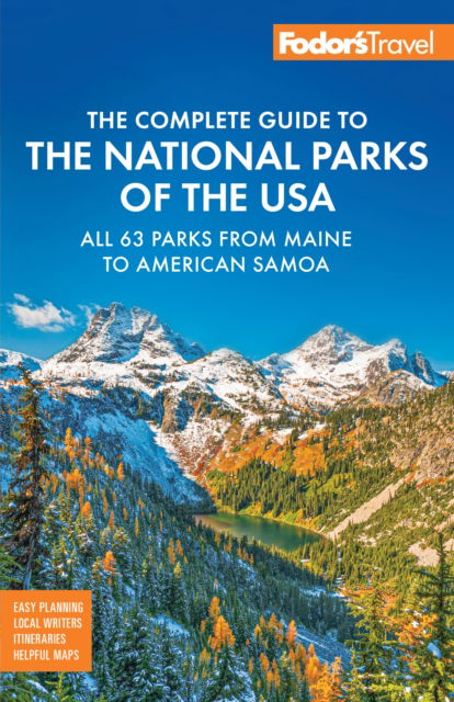 Fodor's Complete Guide to the National Parks of the USA: All 63 parks from Maine to American Samoa - Fodor's Travel Guides - Books - Random House USA Inc - 9781640977945 - October 2, 2025