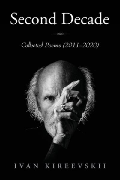 Cover for Ivan Kireevskii · Second Decade: Collected Poems (2011-2020) (Paperback Book) (2021)