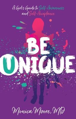 Be Unique - Dr Moore - Livros - Purposely Created Publishing Group - 9781644841945 - 1 de abril de 2020