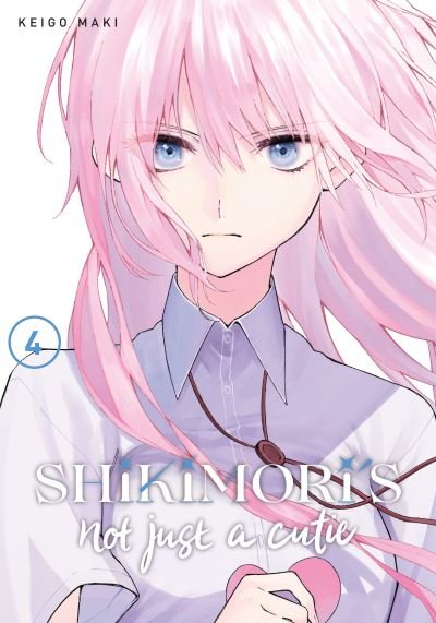 Cover for Keigo Maki · Shikimori's Not Just a Cutie 4 - Shikimori's Not Just a Cutie (Pocketbok) (2021)