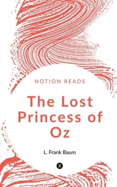 Cover for L. Frank · Lost Princess of Oz (Bok) (2020)