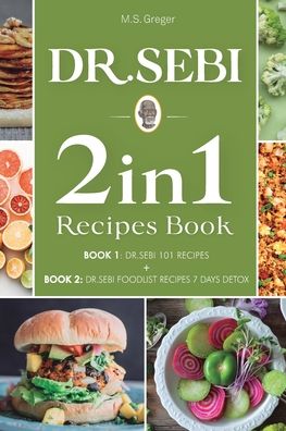 Cover for M S Greger · DR.SEBI 2 IN 1 Recipes Book (Paperback Book) (2019)