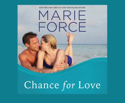 Cover for Marie Force · Chance for Love (CD) (2021)