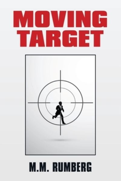 Cover for M M Rumberg · Moving Target (Paperback Book) (2020)