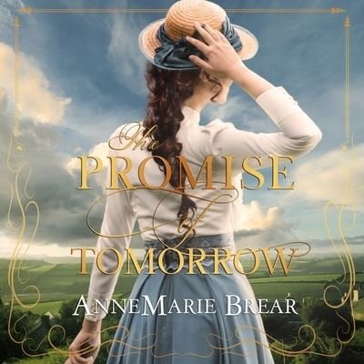 Cover for Annemarie Brear · The Promise of Tomorrow Lib/E (CD) (2021)