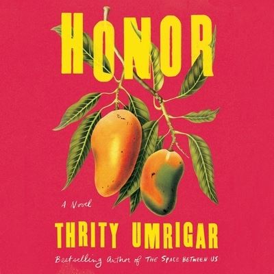 Cover for Thrity Umrigar · Honor (CD) (2022)