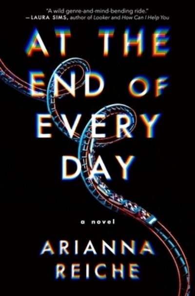 Cover for Arianna Reiche · At the End of Every Day: A Novel (Innbunden bok) (2023)
