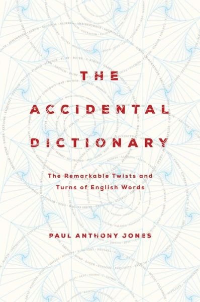 Cover for Paul Anthony Jones · Accidental Dictionary (Book) (2019)