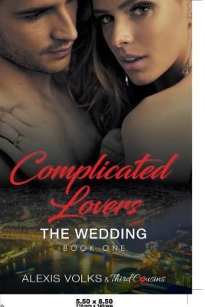 Cover for Third Cousins · Complicated Lovers - The Wedding (Book 1) (Pocketbok) (2017)