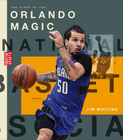 Cover for Jim Whiting · Story of the Orlando Magic (Book) (2023)