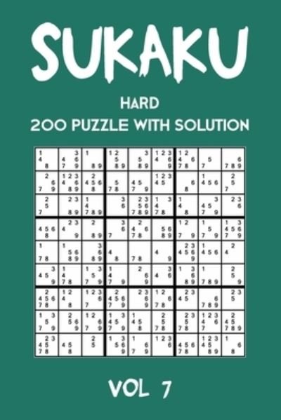 Cover for Tewebook Sukaku Puzzle · Sukaku Hard 200 Puzzle With Solution Vol 7 (Taschenbuch) (2019)