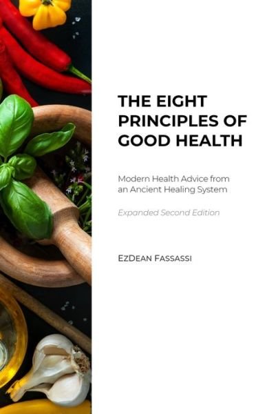 Cover for Ezdean Fassassi · The Eight Principles of Good Health (Paperback Bog) (2019)