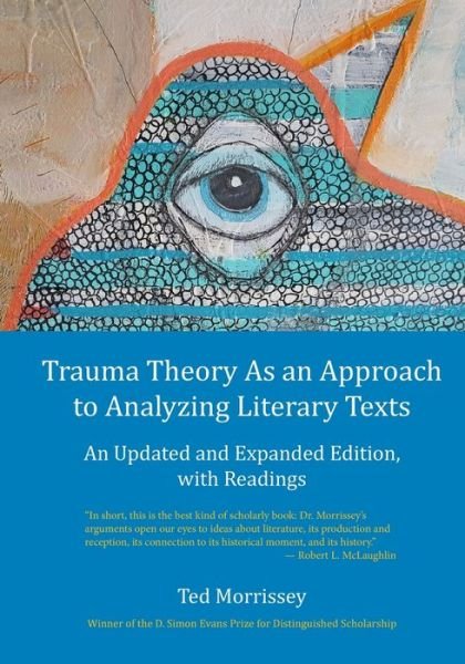 Ted Morrissey · Trauma Theory As an Approach to Analyzing Literary Texts (Taschenbuch) (2021)