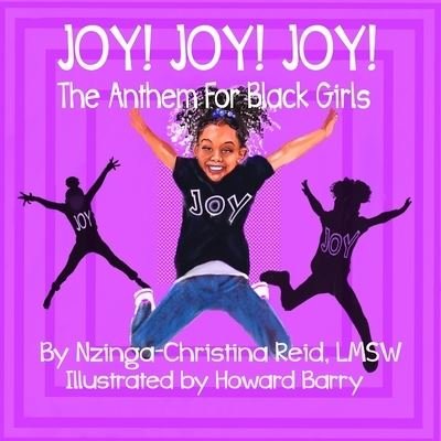 Cover for Nzinga-Christina Reid · Joy! Joy! Joy! The Anthem for Black Girls (Paperback Book) (2021)