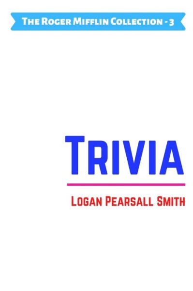 Cover for Logan Pearsall Smith · Trivia - The Roger Mifflin Collection (Taschenbuch) (2021)