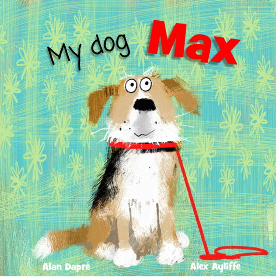 Cover for Alan Dapre · My Dog Max (Paperback Book) (2025)