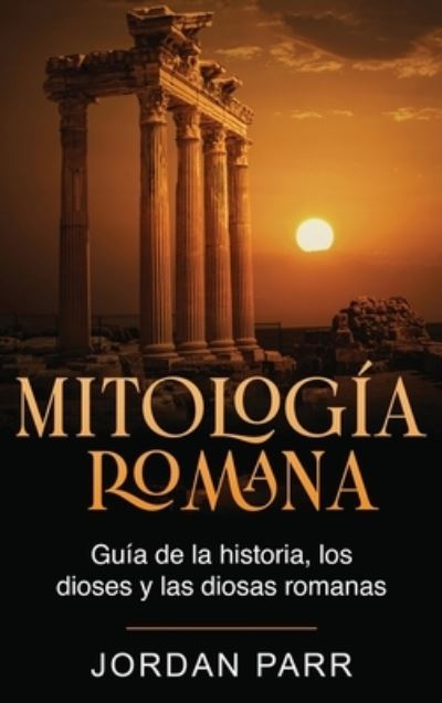 Cover for Jordan Parr · Mitología romana (Bok) (2023)
