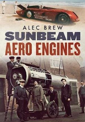 Cover for Alec Brew · Sunbeam Aero Engines (Pocketbok) (2020)