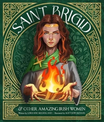 Cover for Lorraine Mulholland · St Brigid &amp; Other Amazing Irish Women (Hardcover Book) (2023)