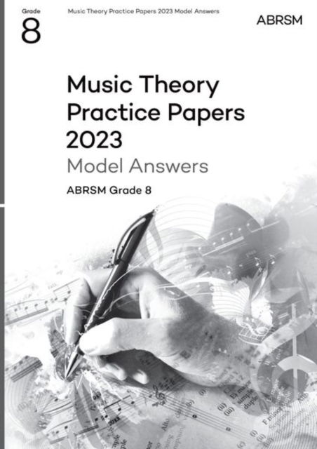 Cover for Abrsm · Music Theory Practice Papers Model Answers 2023, ABRSM Grade 8 - Theory of Music Exam papers &amp; answers (ABRSM) (Sheet music) (2024)