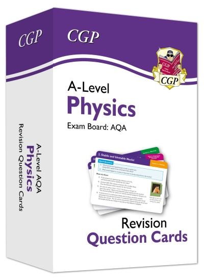 Cover for CGP Books · A-Level Physics AQA Revision Question Cards - CGP AQA A-Level Physics (Innbunden bok) (2020)