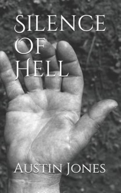 Cover for Austin Jones · Silence of Hell (Paperback Book) (2018)