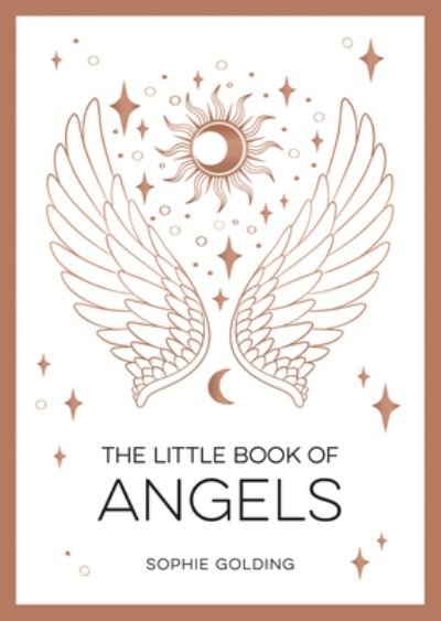 Cover for Sophie Golding · The Little Book of Angels: An Introduction to Spirit Guides (Paperback Bog) (2023)