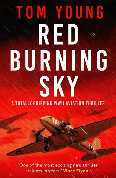 Cover for Tom Young · Red Burning Sky: A totally gripping WWII aviation thriller (Paperback Book) (2022)