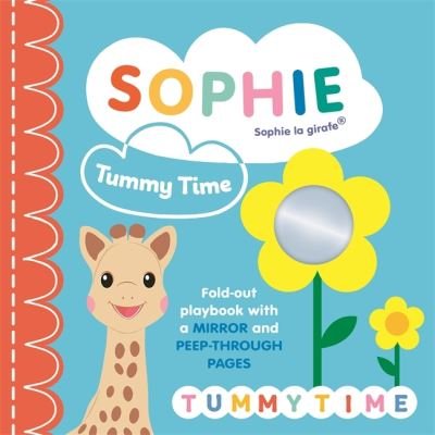 Cover for Ruth Symons · Sophie la girafe: Tummy Time : A fold-out playbook with a mirror and peep-through pages (Bok) (2022)