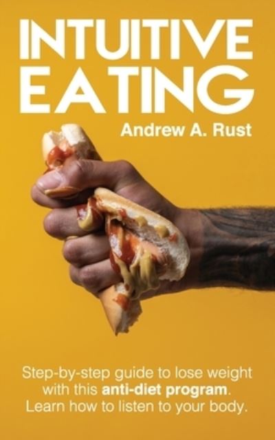 Cover for Andrew A Rust · Intuitive Eating (Paperback Book) (2020)