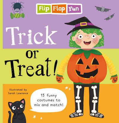 Cover for Sweet Cherry Publishing · Flip Flap Fun: Trick or Treat - Flip Flap Fun (Hardcover Book) (2024)