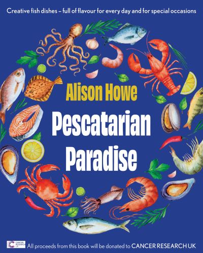 Cover for Alison Howe · Pescatarian Paradise (Hardcover Book) (2023)