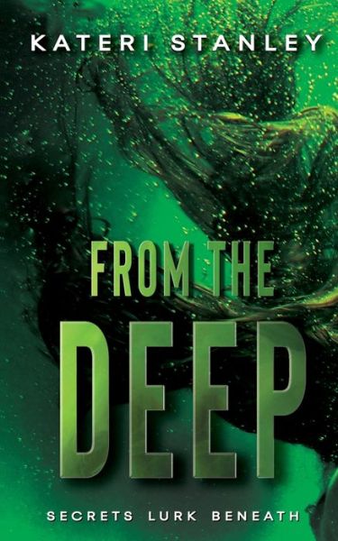 Cover for Kateri Stanley · From the Deep (Paperback Book) (2022)