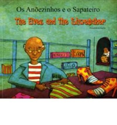 The Elves and the Shoemaker in Portuguese and English - Folk Tales - Henriette Barkow - Böcker - Mantra Lingua - 9781846111945 - 19 maj 2008