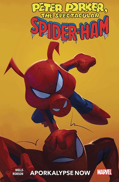 Cover for Zeb Wells · Spider-ham Vol. 1: Aporkalypse Now! (Paperback Book) (2020)