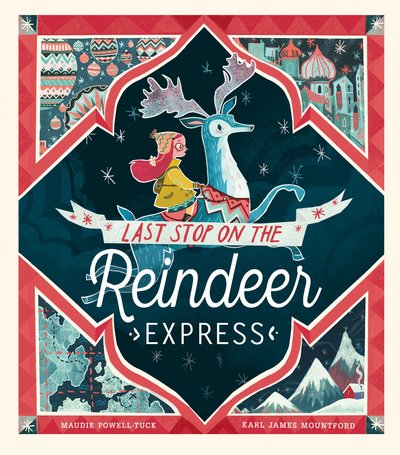 Cover for Maudie Powell-Tuck · Last Stop on the Reindeer Express (Paperback Book) (2018)
