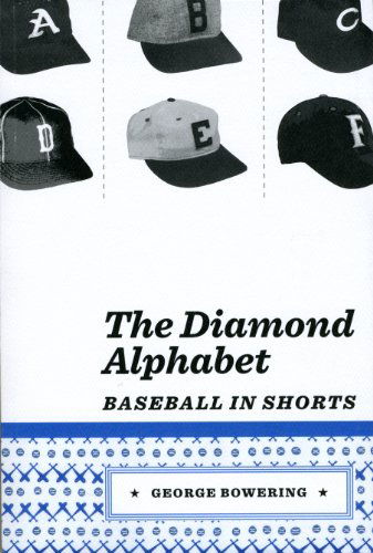 Cover for George Bowering · The Diamond Alphabet: Baseball in Shorts (Paperback Book) (2011)