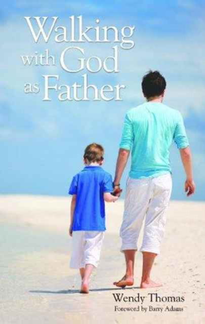 Cover for Thomas · Walking with God as Father (Paperback Book) (2013)