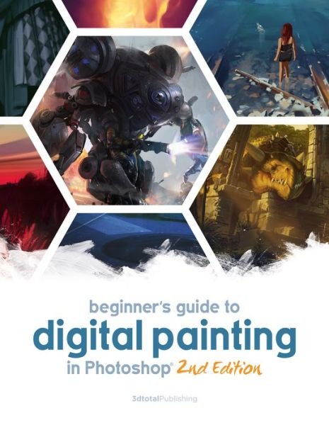 Cover for Beginner's Guide to Digital Painting in Photoshop 2nd Edition - Beginner's Guide (Paperback Book) [2nd edition] (2020)