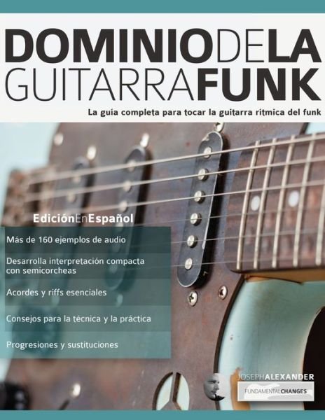 Cover for Joseph Alexander · Dominio de la guitarra funk (Pocketbok) (2016)