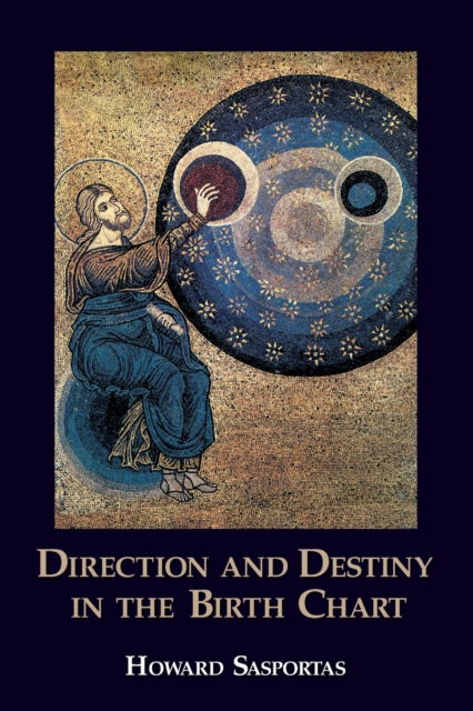 Cover for Howard Sasportas · Direction and Destiny in the Birth Chart (Paperback Book) (2023)