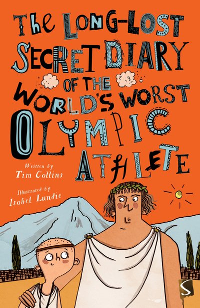 Cover for Tim Collins · The Long-Lost Secret Diary of the World's Worst Olympic Athlete - The Long-Lost Secret Diary Of The World's Worst (Pocketbok) [Illustrated edition] (2020)