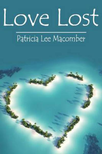 Cover for Patricia Lee Macomber · Love Lost (Pocketbok) (2014)