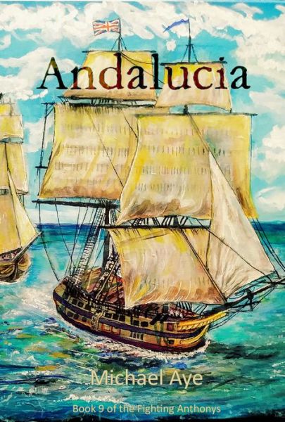 Cover for Michael Aye · Andalucia - Fighting Anthonys (Paperback Book) (2021)