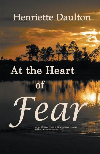 Cover for Henriette Daulton · At the Heart of Fear (Paperback Book) (2016)