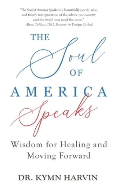 Cover for Kymn Harvin · The Soul of America Speaks (Paperback Book) (2020)